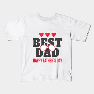 Best Dad Happy Father's Day Funny Gift Father's Day Kids T-Shirt